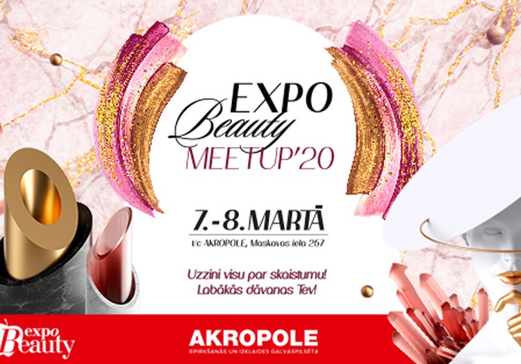 7 - 8 марта в Риге пройдет выставка красоты  EXPO BEAUTY MEETUP 2020