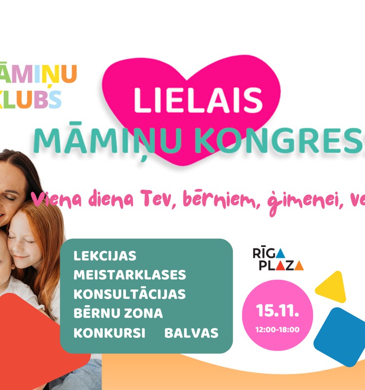 15 ноября - Большой Конгресс мам в Rīga Plaza. Загляни в нашу программу!