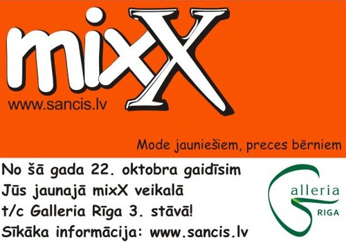 Добро пожаловать в магазин "mixX" в т/ц Galleria Rīga!