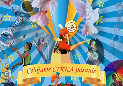 Путешествие в мир цирка - приглашаем детей и взрослых! „Baltijos cirkas” в Риге!